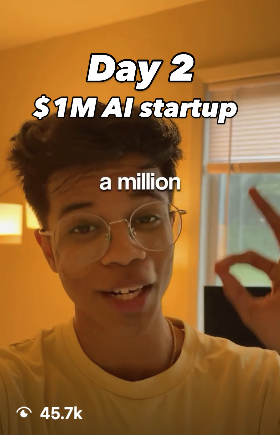 Reel: Day 2, $1M AI startup, 45.7K views